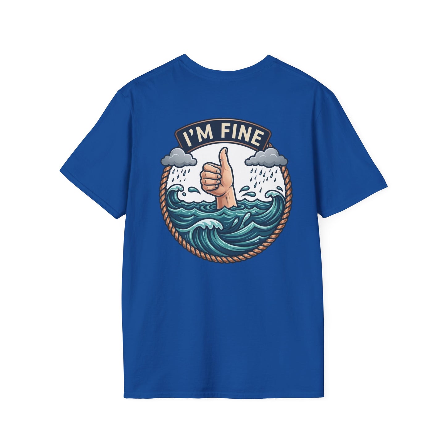 "I'm Fine" T-shirt