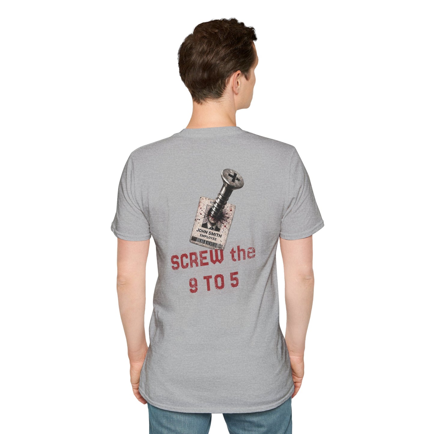 "Screw the 9 to 5" T-Shirt