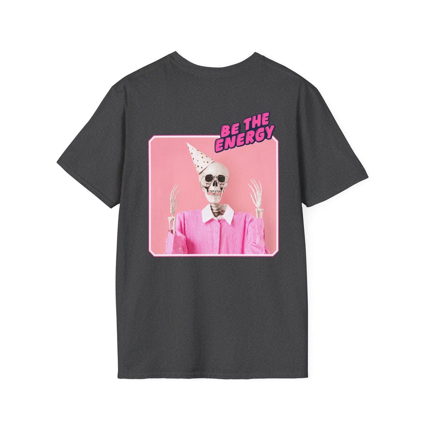 "Be The Energy" T-shirt