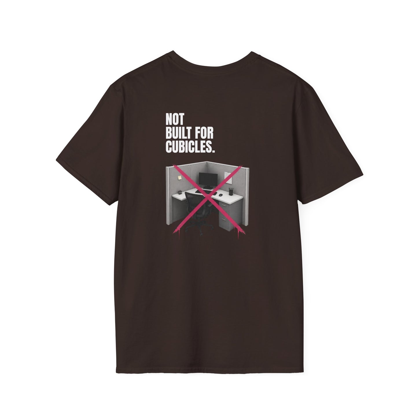 "Not Built For Cubicles" T-shirt