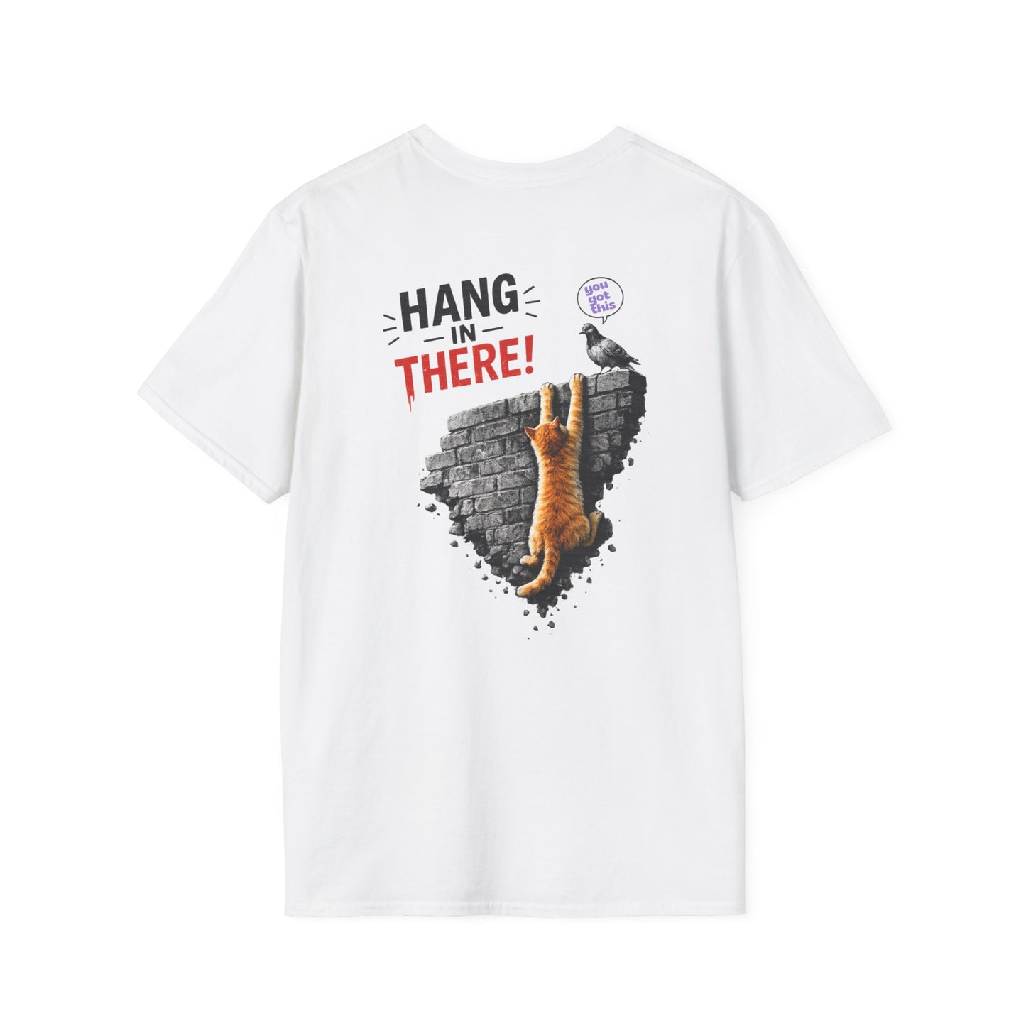 "Hang In There" T-shirt