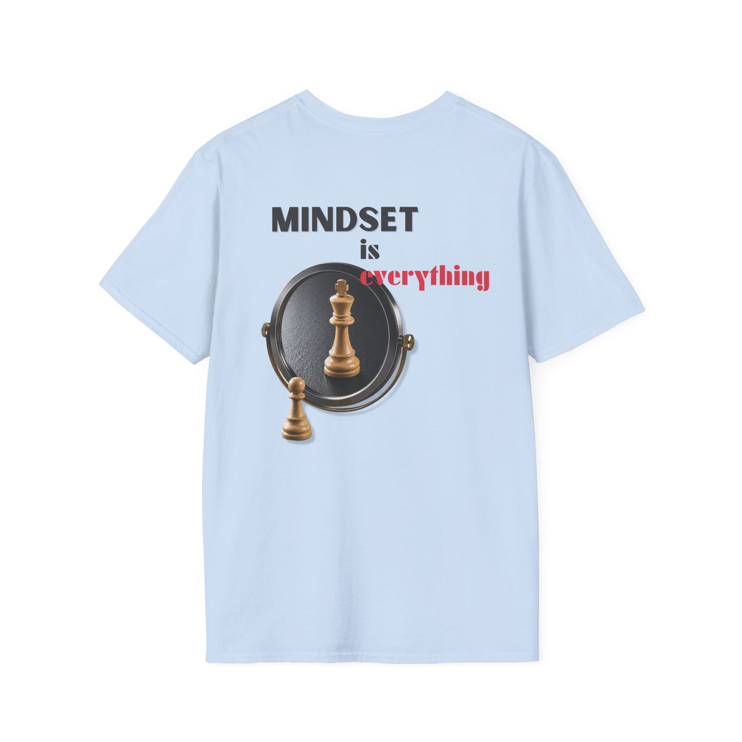 "Mindset Is Everything " T-shirt