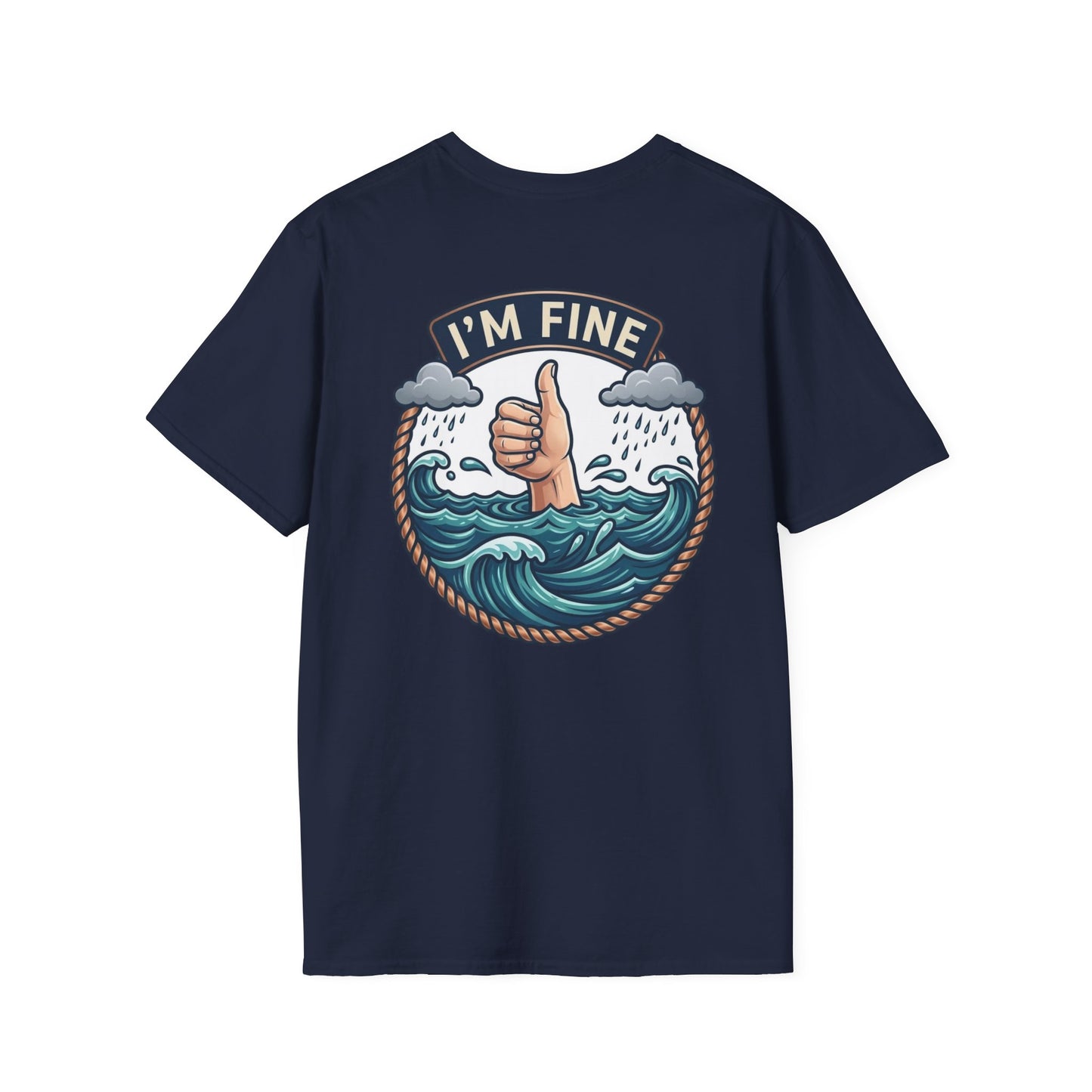 "I'm Fine" T-shirt