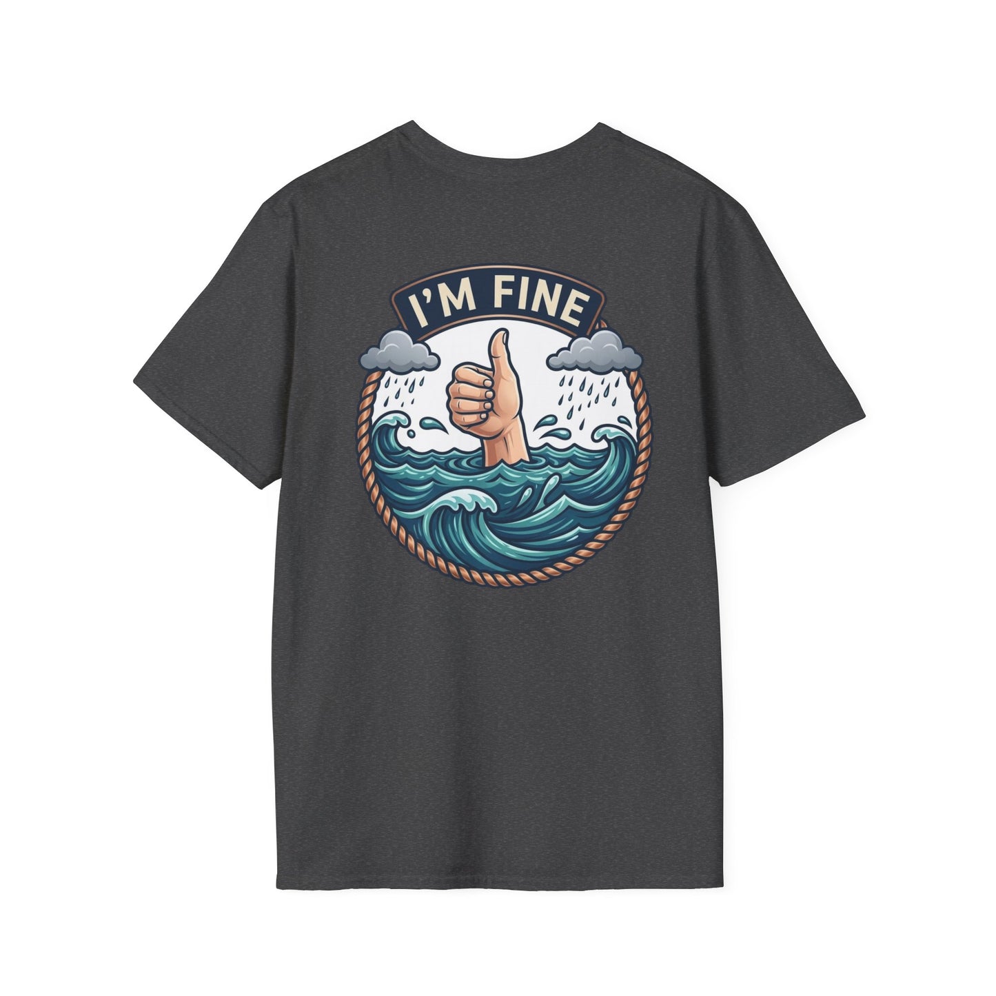 "I'm Fine" T-shirt