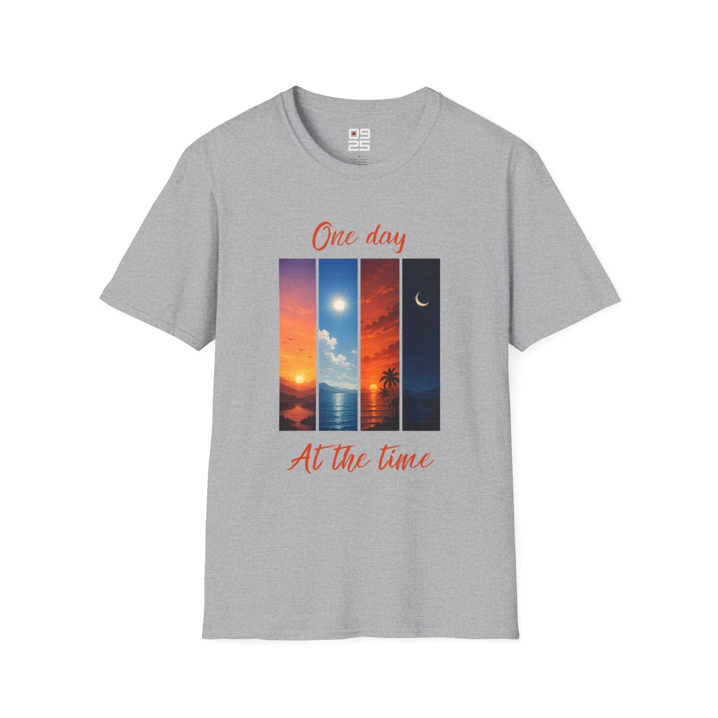 "One Day At The Time" T-shirt